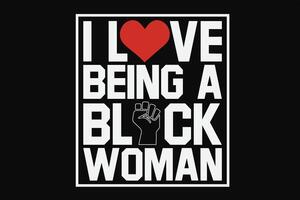 io amore essere un' nero donna, Da donna storia mese maglietta design vettore