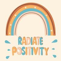 carino colorato moderno minimalista mano disegnato lettering irradiare positività ispirazione citazione vettore illustrazione con arcobaleni