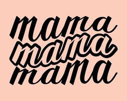 mamma, tipografia maglietta vettore arte per La madre di giorno, mamma, mamma, svg, tipografia t camicia design