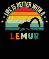 vita è meglio con un' lemure t camicia design vettore