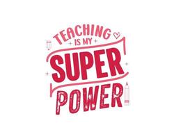 insegnamento è mio super energia t camicia lettering citazione vettore