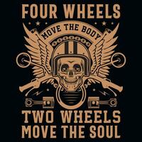 quattro ruote mossa il corpo Due ruote mossa il anima motociclo equitazione maglietta design vettore