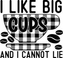 io piace grande tazze e io non può menzogna caffè sottobicchiere tipografia disegni per capi di abbigliamento e Accessori vettore