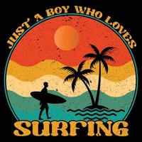 appena un' ragazzo chi gli amori fare surf maglietta design vettore