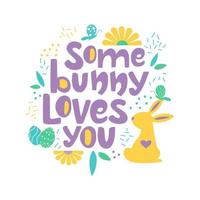 vettore handlettering alcuni coniglietto gli amori voi. di moda frase per creativo Pasqua disegno, saluto carta per primavera vacanza.