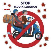 un' cartello di un' divieto per ritorno per città natale o chiamato Mudik nel indonesiano nel il mezzo di coronavirus pandemia. illustrazione di un' famiglia chi vuole per ritorno per loro città natale utilizzando un' motociclo. vettore