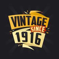 Vintage ▾ da 1916. Nato nel 1916 compleanno citazione vettore design