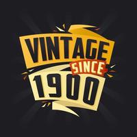 Vintage ▾ da 1900. Nato nel 1900 compleanno citazione vettore design