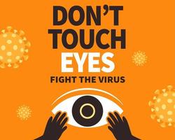 non fare toccare occhi per combattimento il virus, covid-19 prevenzione Avviso su arancia sfondo vettore