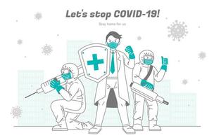 medico lavoratori combattimento il coronavirus coraggiosamente per tutti persone e persone dovrebbero supporto loro indietro di soggiorno casa tranquillamente vettore