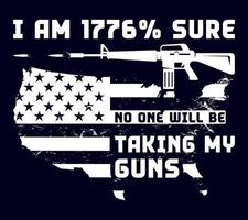 io am 1776 sicuro no uno volontà essere assunzione mio pistole tipografia lettering maglietta disegno, ar-15 fucile silhouette vettore