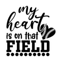 mio cuore è su quello campo camicia, baseball campo camicia, baseball vettore, baseball camicia, baseball punti, baseball clipart, illustrazione, baseball camicia Stampa modello vettore