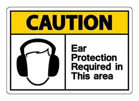 attenzione protezione per le orecchie richiesta in questo segno simbolo di area su sfondo bianco, illustrazione vettoriale