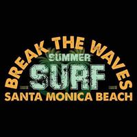 rompere il onde estate Surf Santa monica spiaggia maglietta design vettore