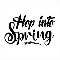 primavera citazione tipografia design per maglietta, carte, telaio opera d'arte, borse, tazze, adesivi, bicchieri, Telefono casi, Stampa eccetera. vettore