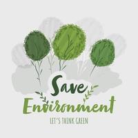 Salva ambiente andiamo pensare verde testo con creativo rumoroso alberi su bianca sfondo. vettore