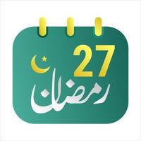 27th Ramadan icone elegante verde calendario con d'oro mezzaluna Luna. inglese testo. e Arabo calligrafia. vettore