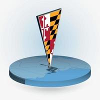 Maryland carta geografica nel il giro isometrico stile con triangolare 3d bandiera di noi stato Maryland vettore