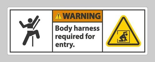 segnale di avvertimento imbracatura per il corpo richiesta per l'ingresso vettore
