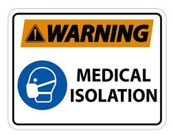 segnale di isolamento medico di avvertimento vettore