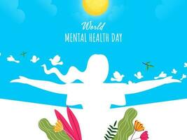 mondo mentale Salute giorno concetto con silhouette donna Aperto sua braccia, volante uccelli, fiori, foglie, sole su blu e bianca sfondo. vettore