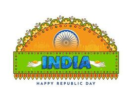 India contento repubblica giorno font con fiori caduta a partire dal mani, Ashoka ruota, famoso monumenti su zafferano e verde floreale sfondo. vettore