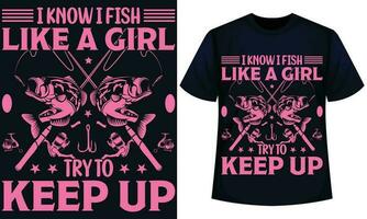 io conoscere io pesce piace un' ragazza provare per mantenere su, pesca t camicia design vettore