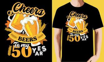 Saluti birre per mio 50 anni maglietta design. vettore