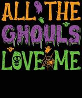 tutti il ghoul amore me Halloween camicia vettore