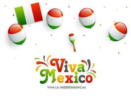 Viva Messico indipendente giorno celebrazione bandiera o manifesto design decorato con palloncini, maracas nel messicano bandiera colore. vettore