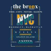 il Bronx, grafico, tipografia vettore, t camicia disegno, illustrazione, bene per casuale stile vettore