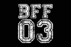 bff 03 migliore amico per sempre divertente amicizia giorno maglietta design vettore