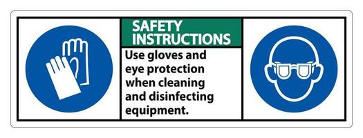 istruzioni di sicurezza utilizzare guanti e protezione per gli occhi segno su sfondo bianco vettore