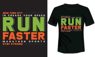 correre Più veloce tipografia maglietta design vettore