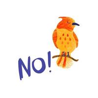 illustrazione vettoriale colorato di uccello carino dicendo di no. può essere utilizzato per abbigliamento infantile in stoffa con stampa di magliette o decorazioni per camerette o biglietti di auguri e poster di invito