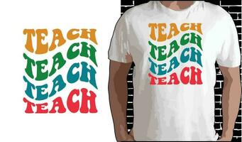 insegnare t camicia disegno, citazioni di indietro per scuola, indietro per scuola camicia, indietro per scuola tipografia t camicia design vettore
