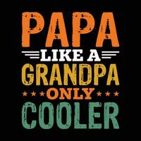 papà piace un' Nonno solo più fresco camicia, papà, papà, Nonno, papà camicia Stampa modello vettore
