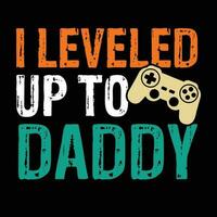 io livellato su per papà camicia, gamer papà camicia, papà, giocatore, gioco, livello su giocatore, papà camicia Stampa modello vettore