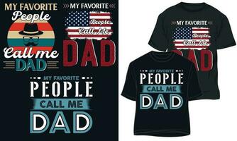mio preferito persone chiamata me papà. padre giorno maglietta design vettore