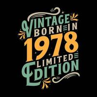 Vintage ▾ Nato nel 1978, Nato nel Vintage ▾ 1978 compleanno celebrazione vettore