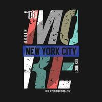 nuovo York città fare Di Più piatto grafico, tipografia t camicia, vettore design illustrazione, bene per casuale stile