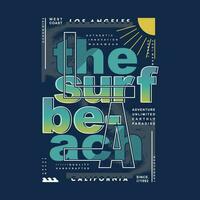 il Surf spiaggia grafico, tipografia vettore, spiaggia tema illustrazione, bene per Stampa t camicia e altro uso vettore