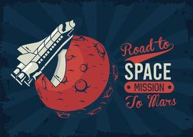 lettering road to space con astronave e pianeta marte in stile vintage poster vettore