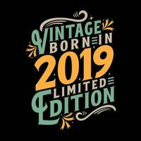 Vintage ▾ Nato nel 2019, Nato nel Vintage ▾ 2019 compleanno celebrazione vettore