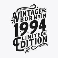 Vintage ▾ Nato nel 1994, Nato nel Vintage ▾ 1994 compleanno celebrazione vettore