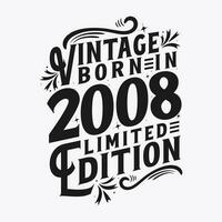 Vintage ▾ Nato nel 2008, Nato nel Vintage ▾ 2008 compleanno celebrazione vettore
