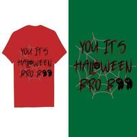 Halloween t camicia, Halloween t camicia voi è Halloween Fra fischio vettore