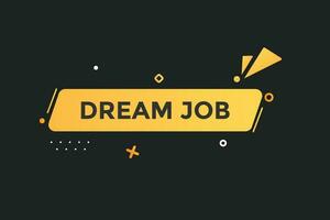 nuovo sognare lavoro, livello, cartello, discorso, bolla striscione, vettore