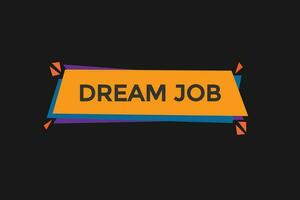 nuovo sognare lavoro, livello, cartello, discorso, bolla striscione, vettore