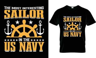 un' t - camicia quello dice il maggior parte interessante marinaio nel il Marina Militare. vettore